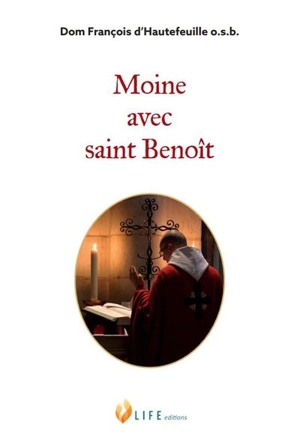 Moine avec saint Benoît - François d' Hautefeuille