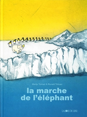 La marche de l'éléphant - Marije Tolman