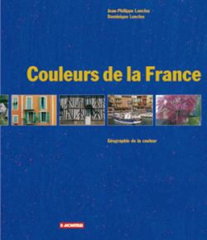 Couleurs de la France : géographie de la couleur - Jean Philippe Lenclos