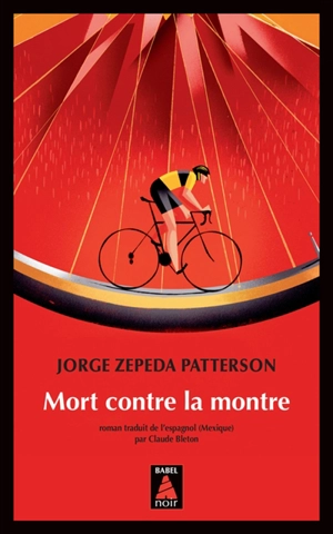 Mort contre la montre - Jorge Zepeda Patterson