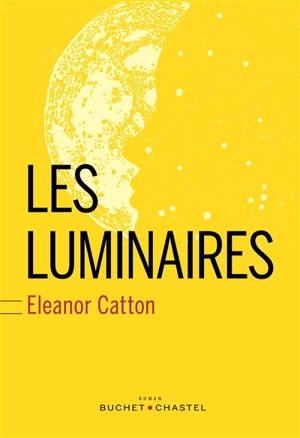 Les luminaires - Eleanor Catton