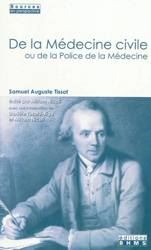 Samuel Auguste Andr David Tissot De la m decine civile ou De la