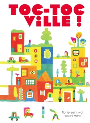 Toc-toc ville ! - Florie Saint-Val