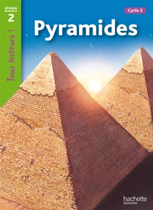 Pyramides : cycle 2, niveau de lecture 2 - Sally Odgers