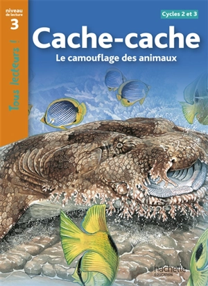 Cache-cache : le camouflage des animaux : cycles 2 et 3, niveau de lecture 3 - Robert Coupe