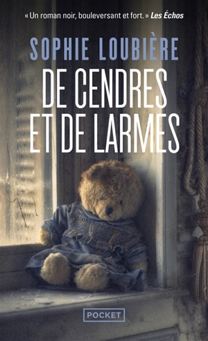 De cendres et de larmes - Sophie Loubière