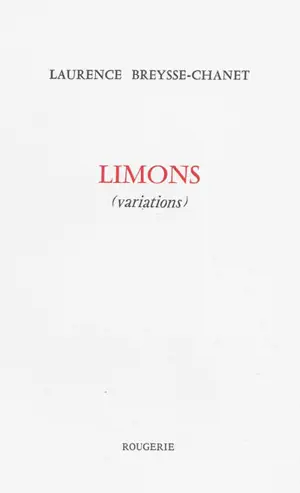 Limons : variations - Laurence Breysse-Chanet