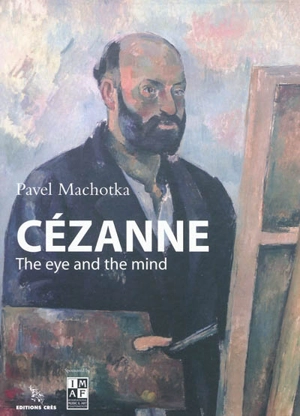 Cézanne, the eye and the mind - Pavel Machotka