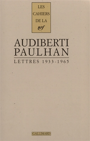 Lettres à Jean Paulhan : 1933-1965 - Jacques Audiberti