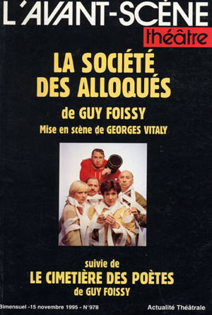 Avant-scène théâtre (L'), n° 978. La société des alloqués - Guy Foissy