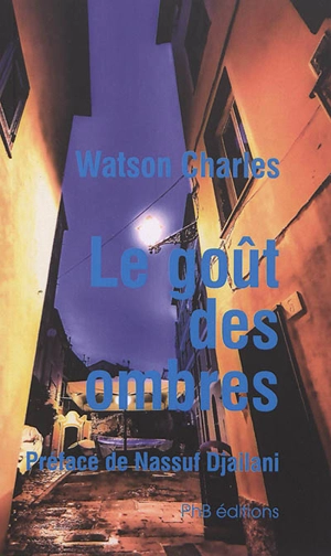 Le goût des ombres - Watson Charles