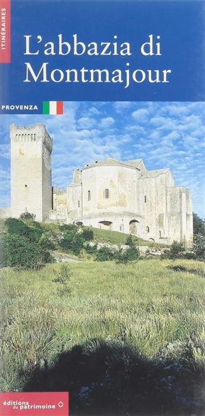 L'abbaye de Montmajour : édition italienne - Jean-Maurice Rouquette