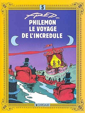 Philémon. Vol. 5. Le voyage de l'incrédule - Fred