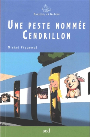 Une peste nommée Cendrillon : et autres contes et fables détournés - Michel Piquemal