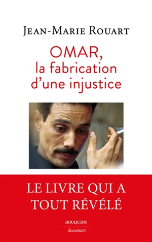 Omar, la fabrication d'une injustice - Jean-Marie Rouart