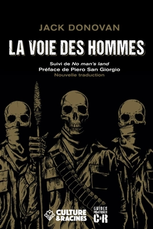 La voie des hommes. No man's land. Une terre sans hommes - Jack Donovan