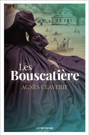 Les Bouscatière. De sables et de cendres - Agnès Claverie