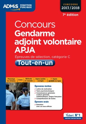 Concours gendarme adjoint volontaire, APJA : épreuves de sélection, catégorie C, concours 2017-2018 : tout-en-un - Dominique Herbaut