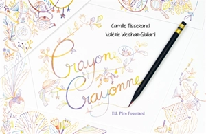 Crayon crayonne - Camille Tisserand