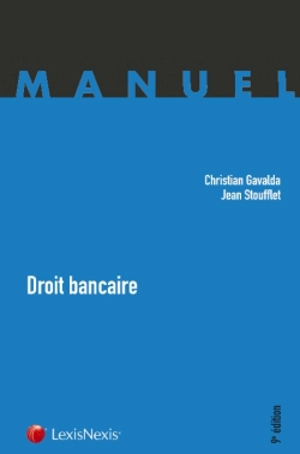 Droit bancaire - Christian Gavalda