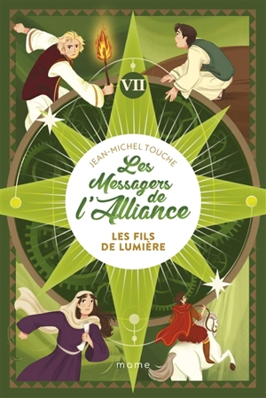 Les messagers de l'Alliance. Vol. 7. Les fils de lumière - Jean-Michel Touche du Poujol