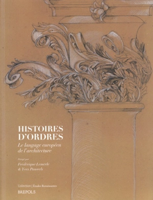 Histoires d'ordres : le langage européen de l'architecture