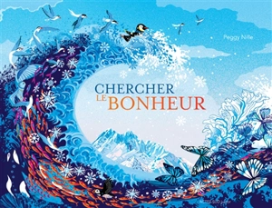 Chercher le bonheur - Peggy Nille