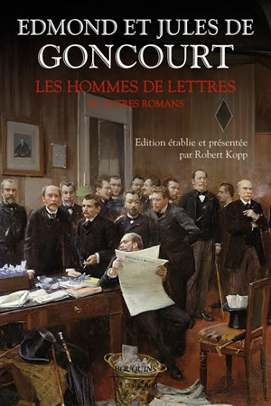 Les hommes de lettres : et autres romans - Edmond de Goncourt