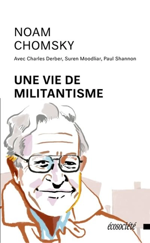 Une vie de militantisme - Noam Chomsky