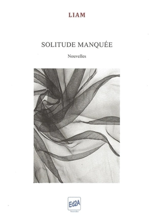 Solitude manquée - Liam Fauchard