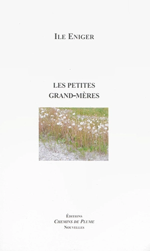 Les petites grand-mères - Ile Eniger