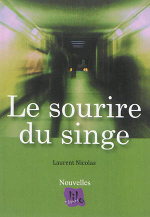 Le sourire du singe - Laurent Nicolas