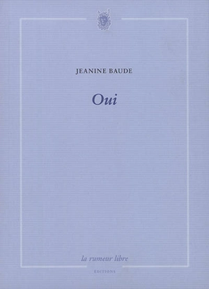 Oui - Jeannine Baude