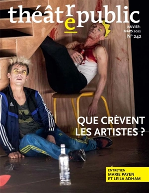 Théâtre-public, n° 242. Que crèvent les artistes ?