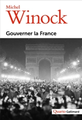 Gouverner la France - Michel Winock