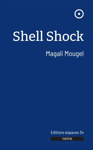 Shell shock - Magali Mougel