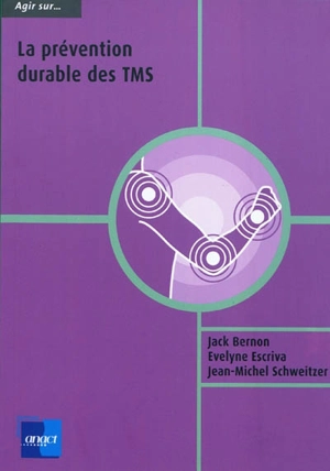 La prévention durable des TMS - Jack Bernon