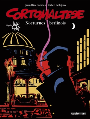 Corto Maltese. Vol. 16. Nocturnes berlinois - Juan Diaz Canales