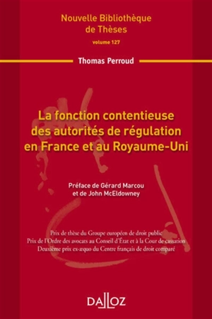 La fonction contentieuse des autorités de régulation en France et au Royaume-Uni - Thomas Perroud