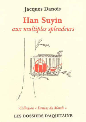 Hans Suyin : aux multiples splendeurs - Suyin Han