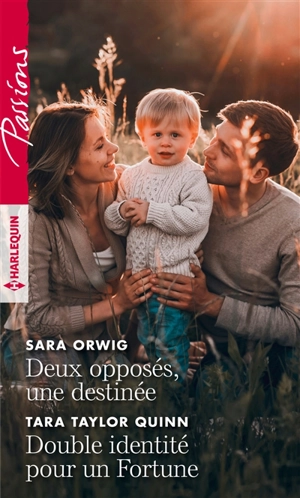 Deux opposés, une destinée. Double identité pour un Fortune - Sara Orwig