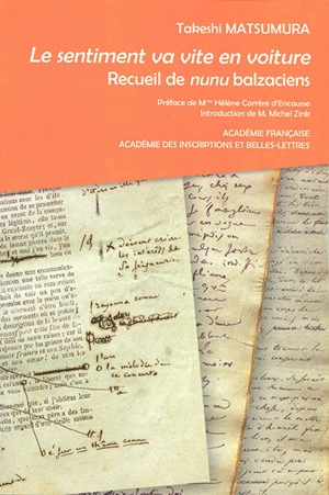 Le sentiment va vite en voiture : recueil de nunu balzaciens - Takeshi Matsumura