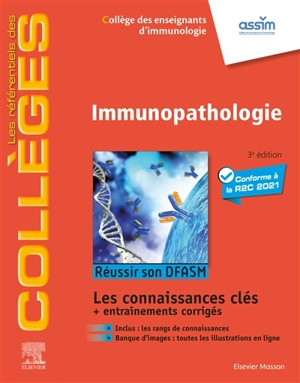 Immunopathologie : réussir son DFASM : les connaissances clés + entraînements corrigés, conforme à la R2C 2021 - Association des collèges des enseignants d'immunologie de langue française