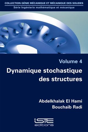 Dynamique stochastique des structures - Abdelkhalak El Hami