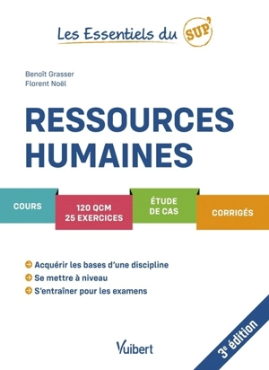 Ressources humaines : cours, 120 QCM, 25 exercices, étude de cas, corrigés - Benoît Grasser