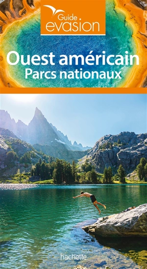Ouest américain : parcs nationaux - Pascale Desclos