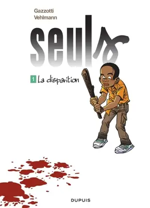 Seuls. Vol. 1. La disparition - Fabien Vehlmann