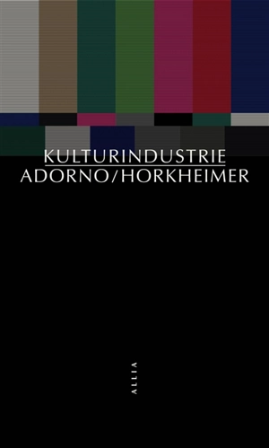 Kulturindustrie : raison et mystification des masses - Theodor Wiesengrund Adorno