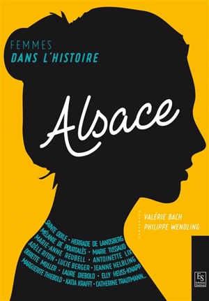 Alsace : femmes dans l'histoire - Valérie Bach