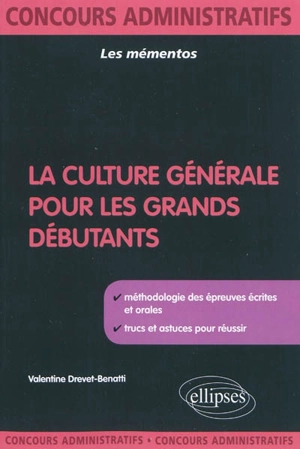 La culture générale pour les grands débutants - Valentine Drevet-Benatti